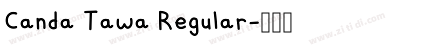Canda Tawa Regular字体转换